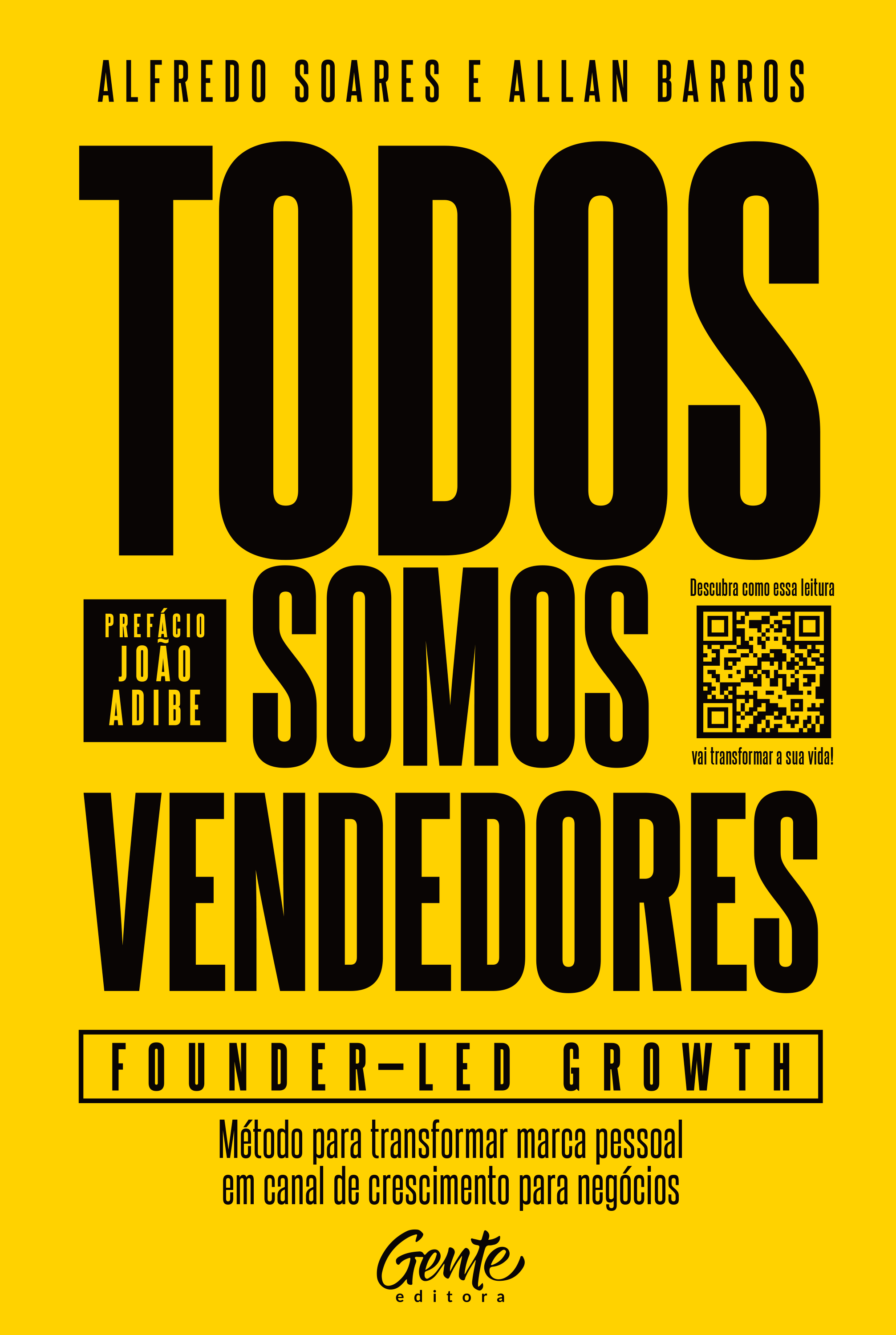 Capa do livro Todos Somos Vendedores — Founder Led Growth, de Alfredo Soares e Allan Barros